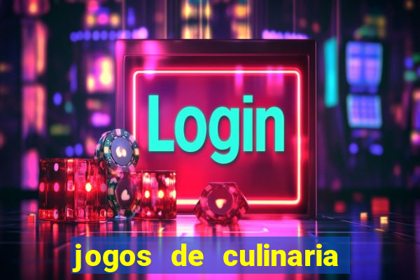 jogos de culinaria da sara